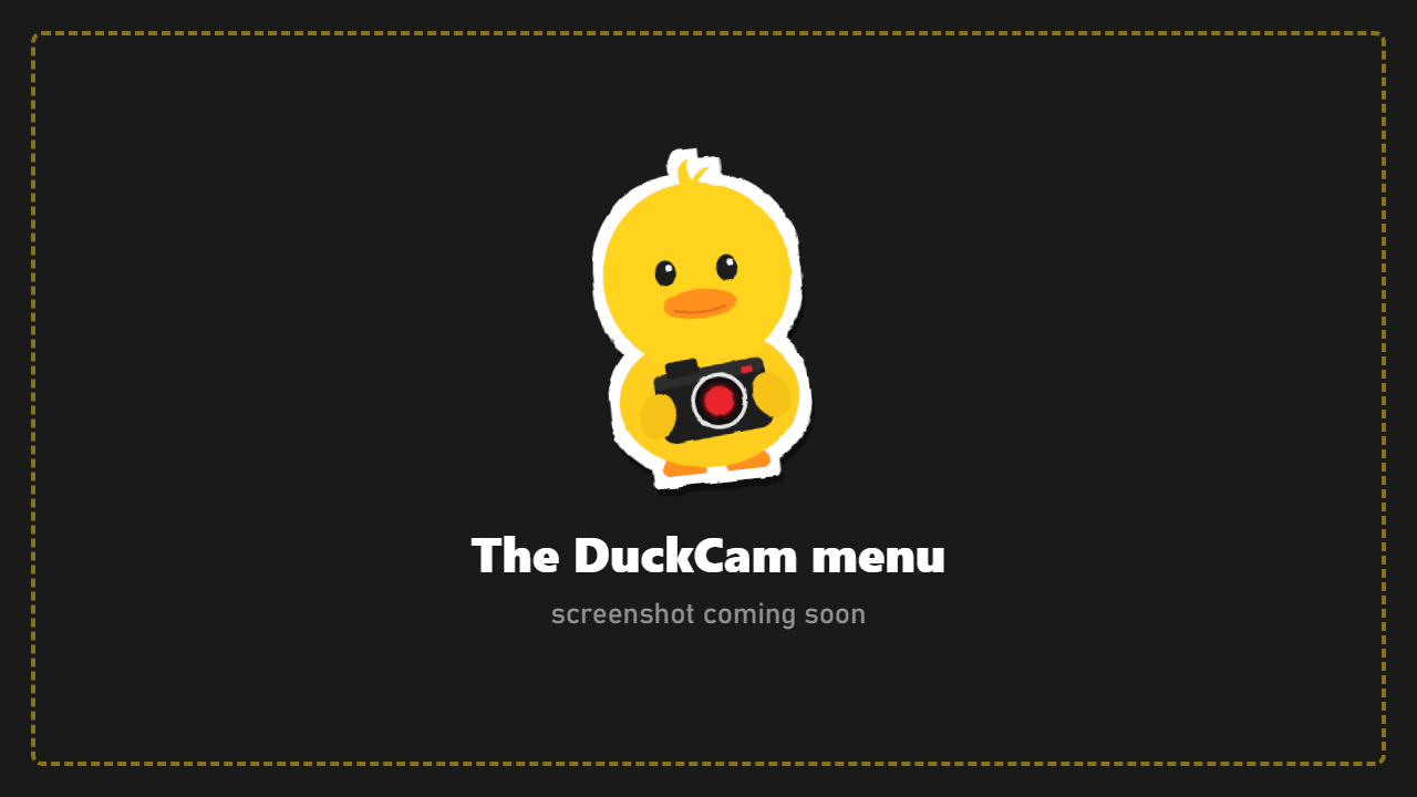 The DuckCam menu